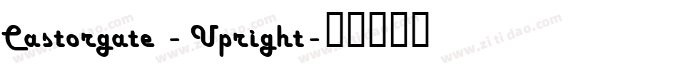 Castorgate - Upright字体转换